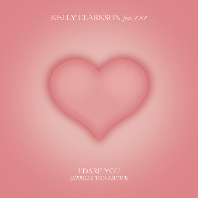 I Dare You (Appelle Ton Amour) [feat. Zaz]