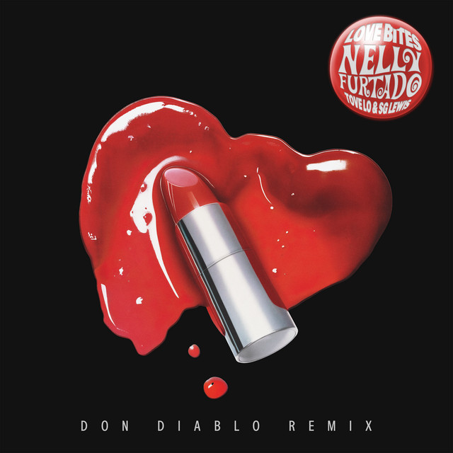 Love Bites (Feat. Tove Lo & SG Lewis) [Don Diablo Remix]