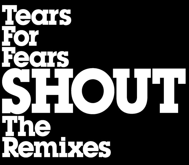 Shout (The Remixes)