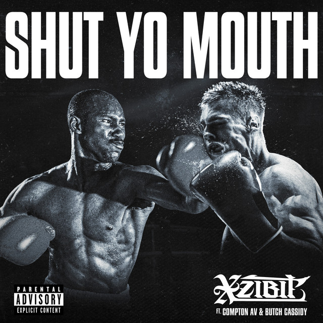 Shut Yo Mouth (ft. Compton Av & Butch Cassidy)