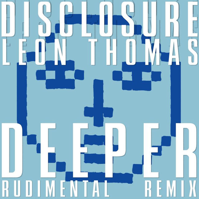 Deeper (Rudimental Remix)