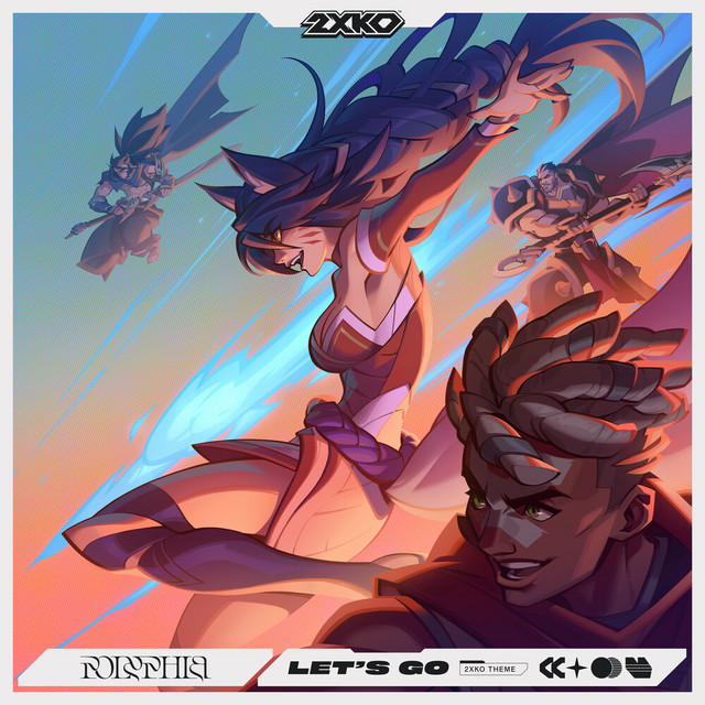 Let's Go (2XKO Theme)