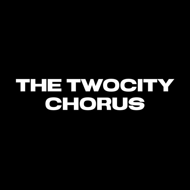 The TwoCity Chorus