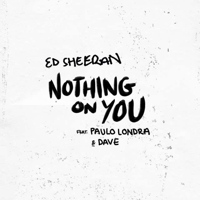 Nothing On You (feat. Paulo Londra & Dave)