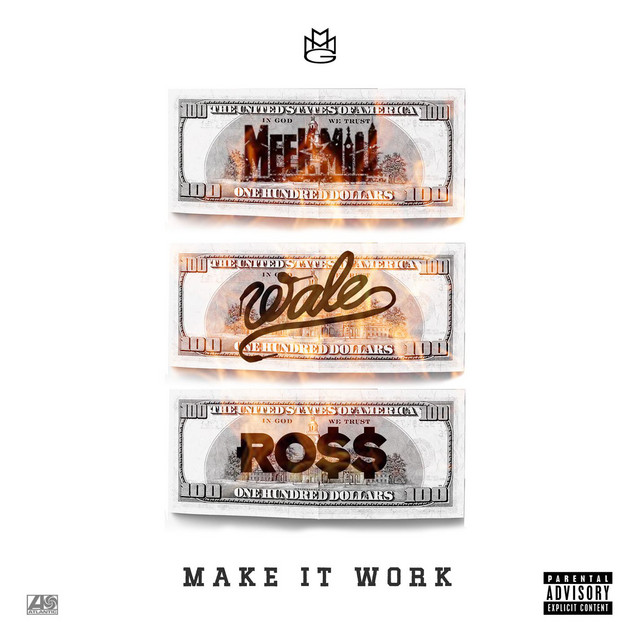 Make It Work (feat. Wale & Rick Ross)