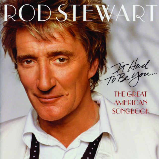 It Had To Be You... The Great American Song Book