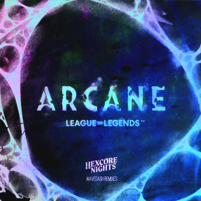Arcane: Hexcore Nights (Wavedash Remixes)