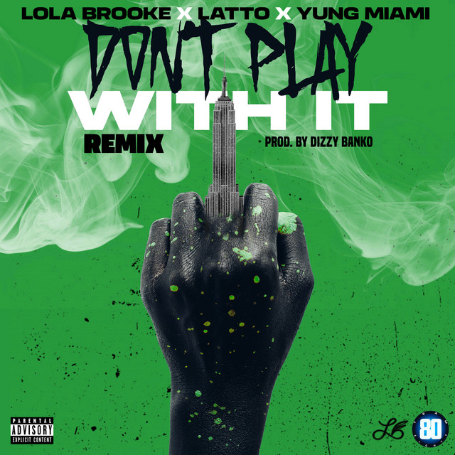 Don't Play With It (feat. Latto & Yung Miami) [Remix]