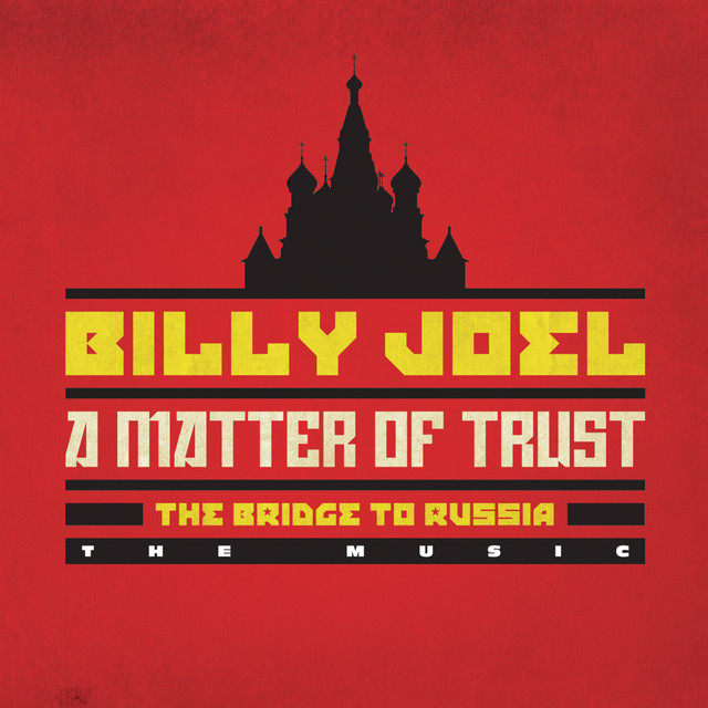 A Matter of Trust - The Bridge to Russia: The Music (Live)