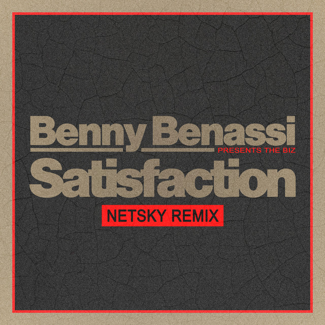 Satisfaction (Netsky Remix)