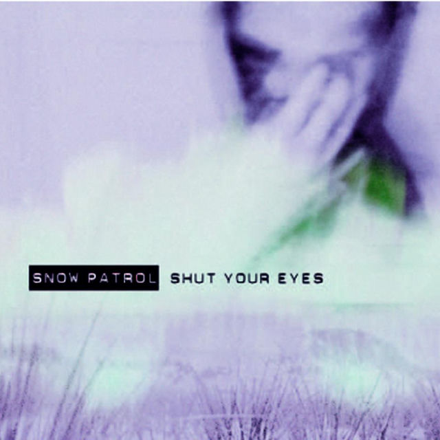 Shut Your Eyes