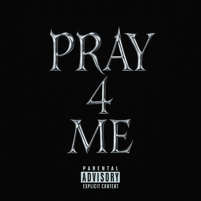 Pray 4 Me.
