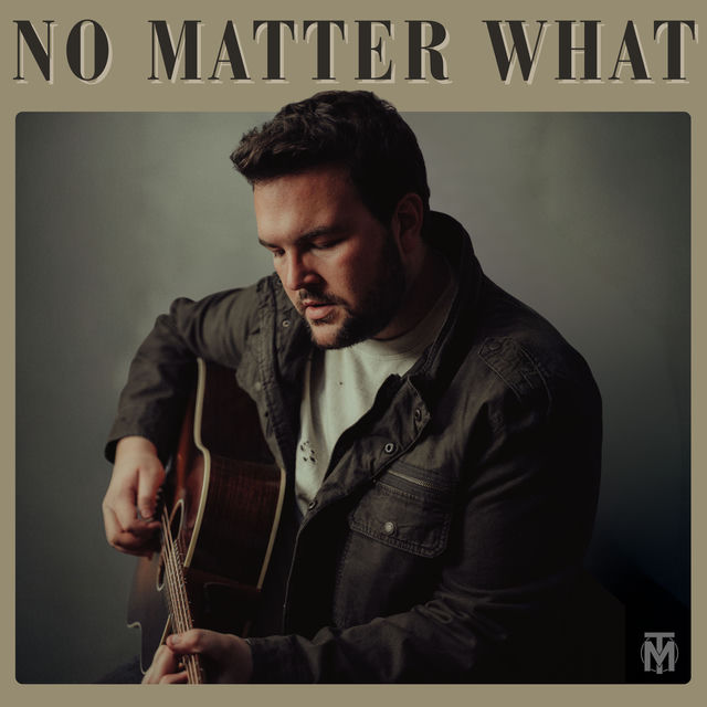No Matter What