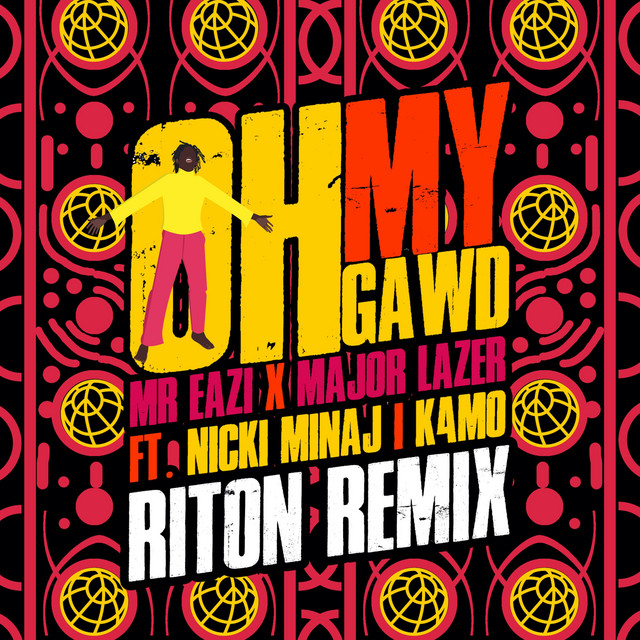 Oh My Gawd (feat. Nicki Minaj & K4mo) [Riton Remix]