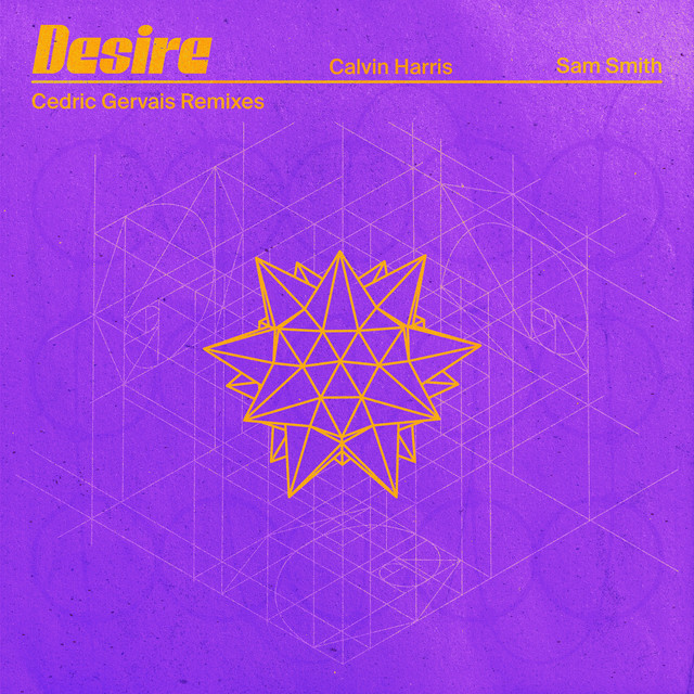 Desire (with Sam Smith) [Cedric Gervais Remixes]