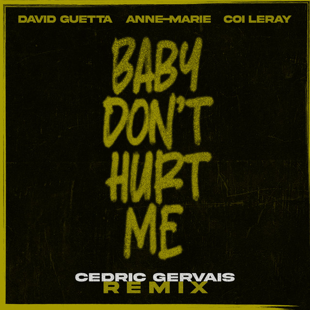 Baby Don't Hurt Me (feat. Coi Leray) [Cedric Gervais Remix]