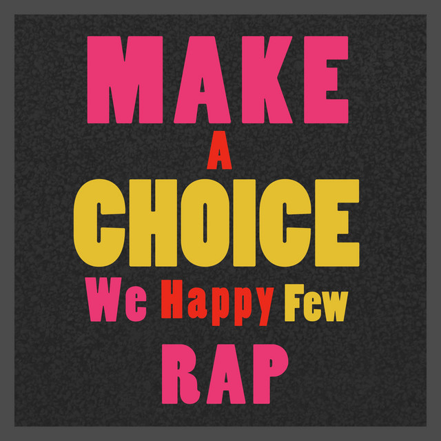 Make a Choice [We Happy Few Rap]