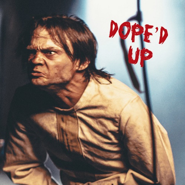 Dope'd Up - Single