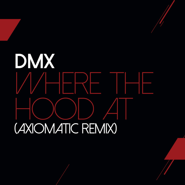 Where The Hood At (AXIOMATIC Remix)