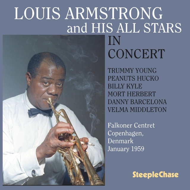 Louis Armstrong and His All Stars (Live in Concert at Falkoner Centret Copenhagen, Denmark January 1959)