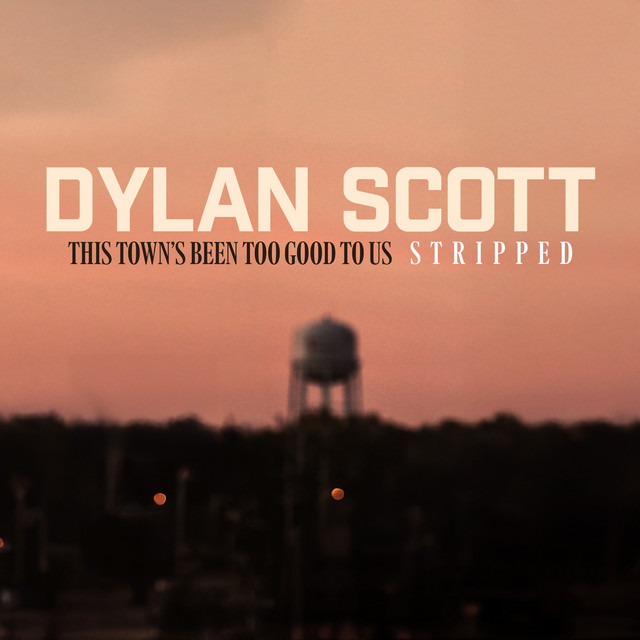 This Town's Been Too Good To Us (Stripped)