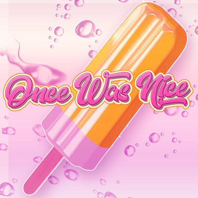 Once Waz Nice