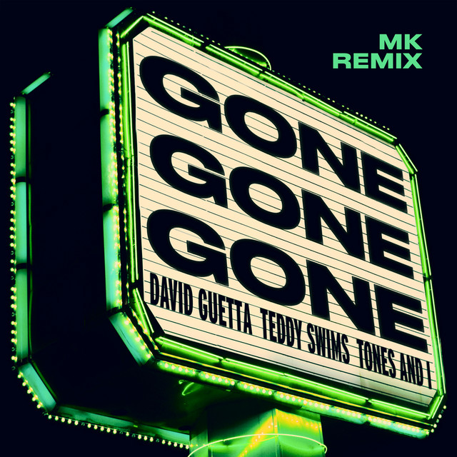 Gone Gone Gone (feat. Teddy Swims) [MK Remix]