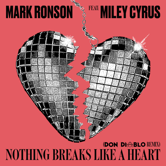 Nothing Breaks Like a Heart (feat. Miley Cyrus) [Don Diablo Remix]