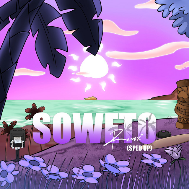 Soweto (Sped Up)