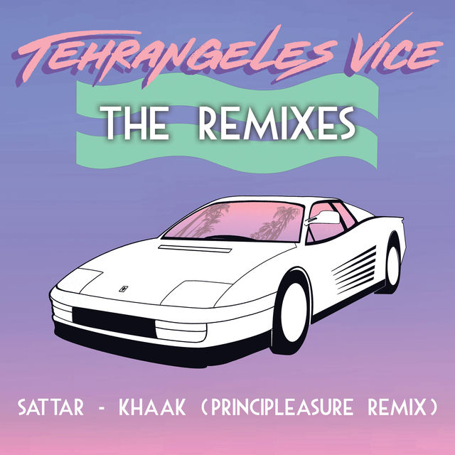 Khaak (Principleasure Tehrangeles Vice Remix)