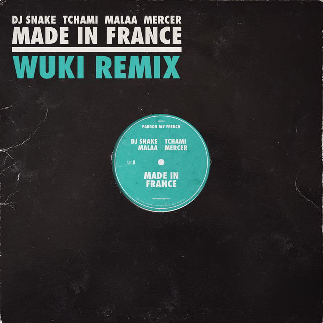 Made In France (with Tchami & Malaa, feat. Mercer) [WUKI Remix]