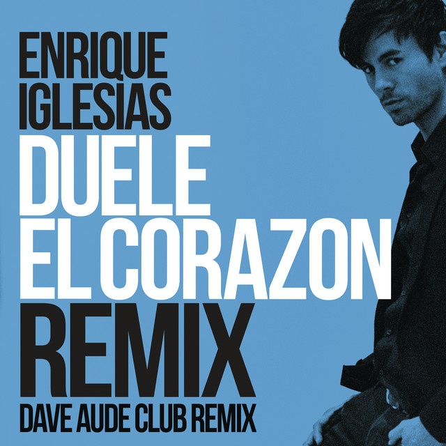 DUELE EL CORAZON (Dave Audé Club Mix)