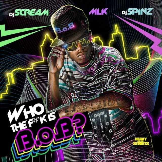 Who The F#*ck Is B.o.B?
