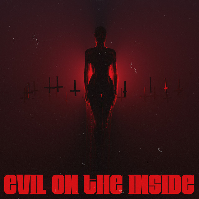 Evil On The Inside (feat. iiiConic)