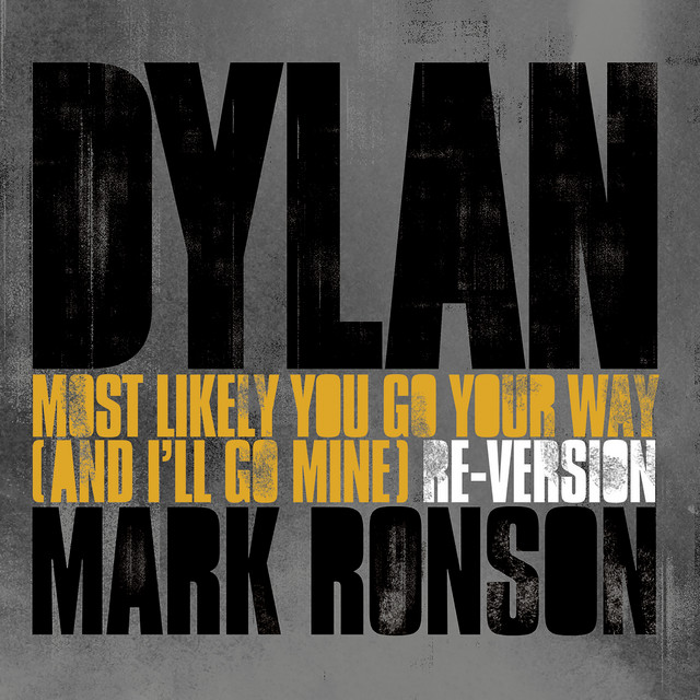 Most Likely You Go Your Way (And I'll Go Mine) [Mark Ronson Re-Version]