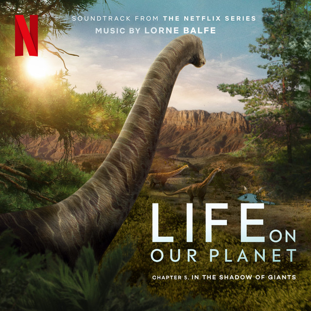 In the Shadows of Giants: Chapter 5 (Soundtrack from the Netflix Series "Life On Our Planet")
