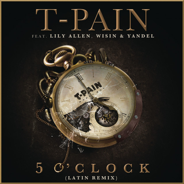 5 O'Clock (feat. Lily Allen, Wisin & Yandel) [Latin Remix]