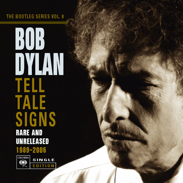 Tell Tale Signs: The Bootleg Series Vol. 8
