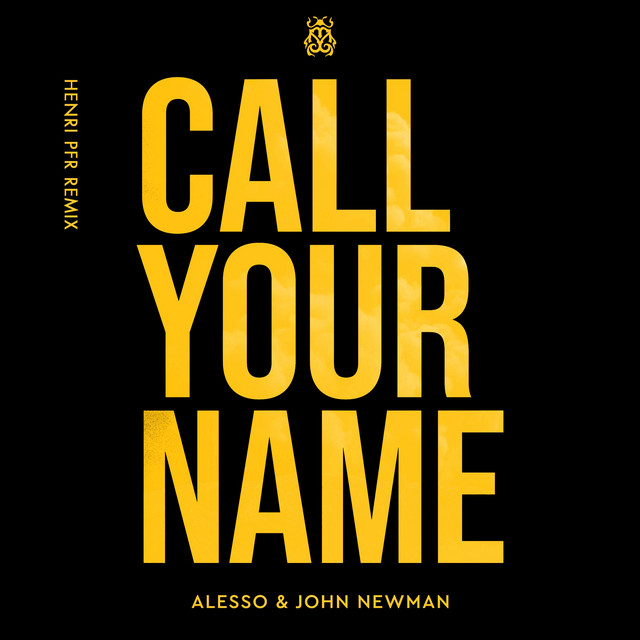 Call Your Name (Henri PFR Remix)