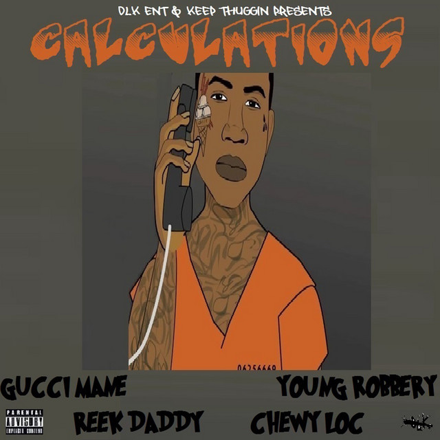 Calculations (feat. Reek Daddy & Chewy Loc)