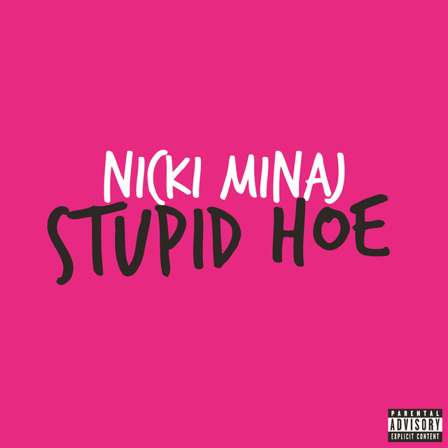 Stupid Hoe