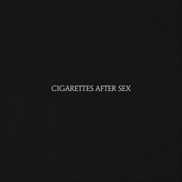 Cigarettes After Sex