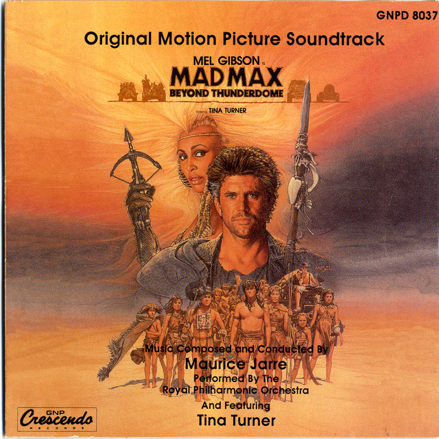 Mad Max Beyond Thunderdome (Original Motion Picture Soundtrack)
