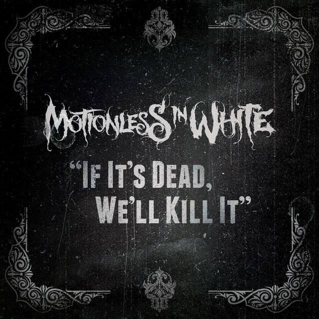 If It's Dead, We'll Kill It (feat. Brandan Schieppat)