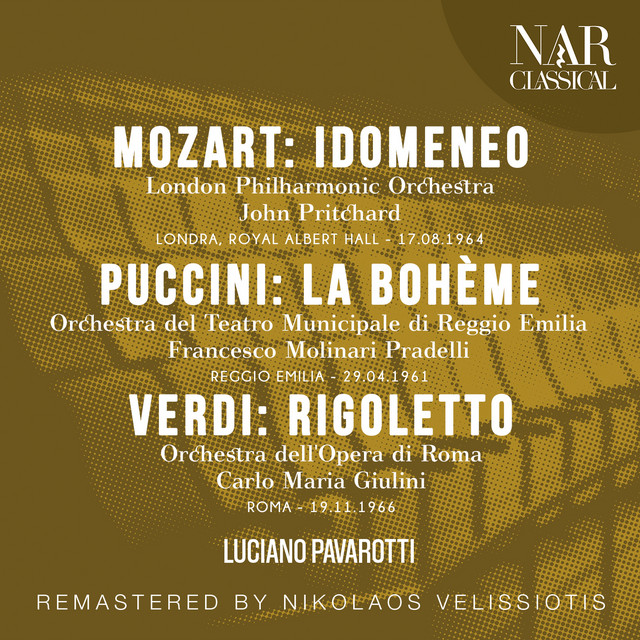 Mozart: Idomeneo, Puccini: La Bohème, Verdi: Rigoletto