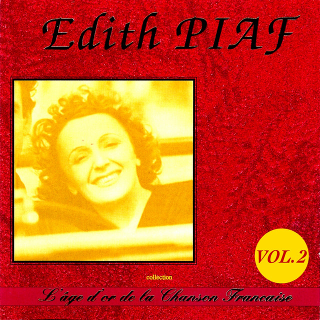 L'âge D'or De La Chanson Française: Edith Piaf, Vol. 2