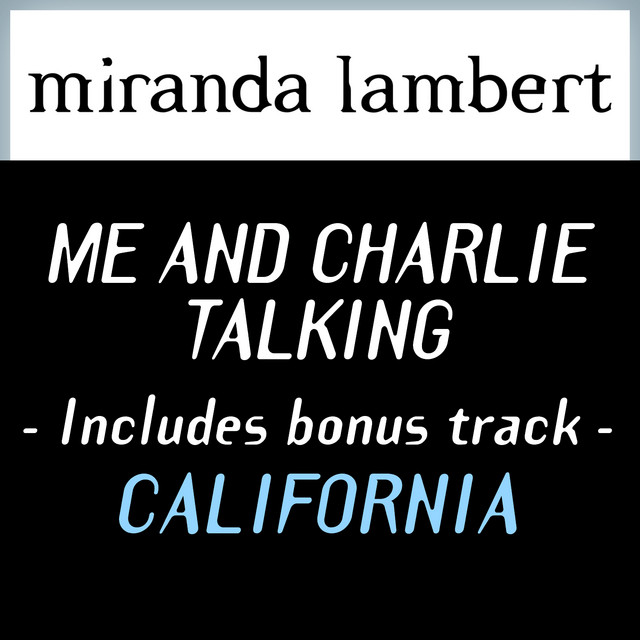 Me And Charlie Talking (Includes bonus track "California")