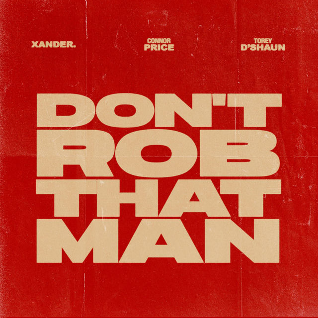 Don't Rob That Man
