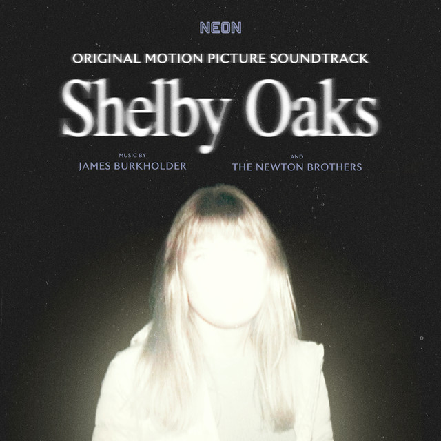 Shelby Oaks (Original Motion Picture Soundtrack)