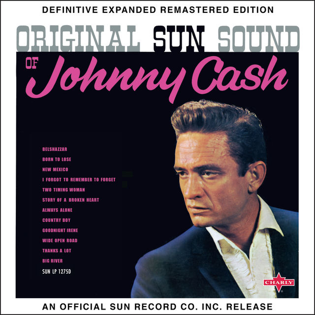Original Sun Sound of Johnny Cash (2017 Definitive Expanded Remastered Edition)